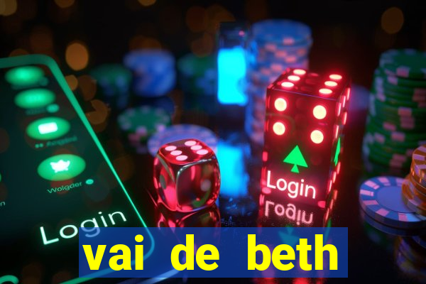 vai de beth gusttavo lima